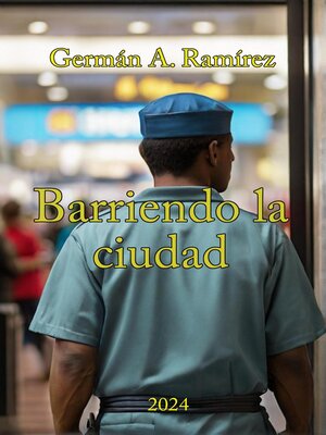 cover image of Barriendo la Ciudad